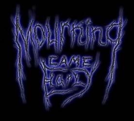 logo Mourning Came Early